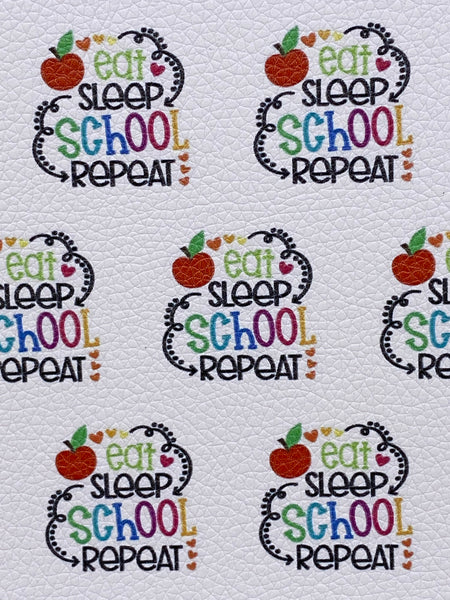 "Eat Sleep School Repeat" Textured Faux Leather Sheet